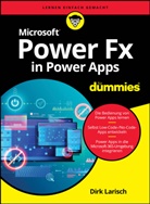 Dirk Larisch - Microsoft Power Fx in Power Apps für Dummies