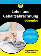 Birgit Ennemoser, Renate Schenk - Lohn- und Gehaltsabrechnung für Dummies