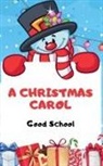 Good School - A Christmas Carol