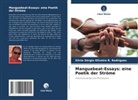 Sílvio Sérgio Oliveira R Rodrigues, Sílvio Sérgio Oliveira R. Rodrigues - Manguebeat-Essays: eine Poetik der Ströme