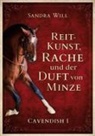 Sandra Will - Reitkunst, Rache und der Duft von Minze