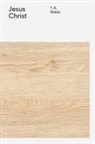 T A Noble, T. A. Noble - Jesus Christ