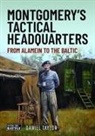 Daniel Taylor - Montgomery's Tactical Headquarters