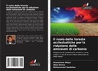 Asaminew Abiyu, Mohammed Gedefaw, Abel Girma - Il ruolo delle foreste ecclesiastiche per la riduzione delle emissioni di carbonio