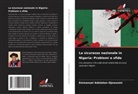 Emmanuel Adelekan Ojewunmi - La sicurezza nazionale in Nigeria: Problemi e sfide