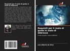 Luis Alberto da Silva - Requisiti per il reato di guida in stato di ebbrezza