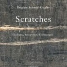 Brigitte Schmid-Gugler - Scratches