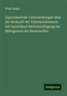Ernst Ziegler - Experimentelle Untersuchungen über die Herkunft der Tuberkelelemente: mit besonderer Berücksichtigung der Histogenese der Riesenzellen