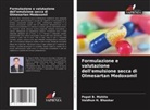 Vaidhun H. Bhaskar, Popat B. Mohite - Formulazione e valutazione dell'emulsione secca di Olmesartan Medoxomil