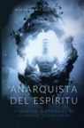 Dan Desmarques - Anarquista del Espíritu