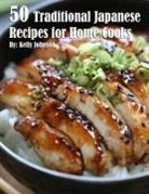 Kelly Johnson - 50 Traditional Japanese Recipes for Home Cooks