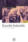Wolfgang Schorlau - Karanlik Suskunluk