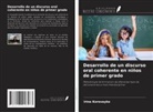 Irina Korovayko - Desarrollo de un discurso oral coherente en niños de primer grado