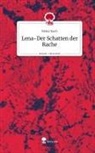 Heinz Koch - Lena-Der Schatten der Rache. Life is a Story - story.one