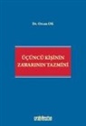 Orcan Ok - Ücüncü Kisinin Zararinin Tazmini Ciltli