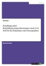 Anonym, Anonymous - Erstellung eines Rehabilitationssportkonzeptes nach § 64 SGB IX für Teilnehmer mit Dorsopathien