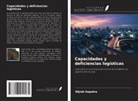 Hijrah Saputra - Capacidades y deficiencias logísticas
