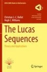 Christian J. -C. Ballot, Christian J.-C. Ballot, Hugh C. Williams - The Lucas Sequences
