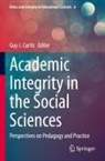 Guy J. Curtis, Guy J Curtis - Academic Integrity in the Social Sciences