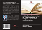 Thai Cong Dan, Nguyen Le Ngoc Anh - Art de l'enseignement et de l'apprentissage de l'anglais à l'ère de la mondialisation