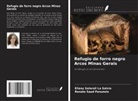 Renato Saad Panunzio, Eliany Salaroli La Salvia - Refugio de forro negro Arcos Minas Gerais