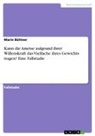 Marie Büttner - Kann die Ameise aufgrund ihrer Willenskraft das Vielfache ihres Gewichts tragen? Eine Fallstudie