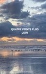Frédéric Driessens - Quatre Ponts Plus Loin
