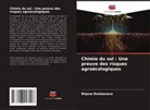 Biljana Balabanova - Chimie du sol : Une preuve des risques agroécologiques