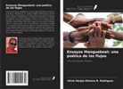 Sílvio Sérgio Oliveira R. Rodrigues - Ensayos Manguebeat: una poética de los flujos