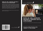 Fabíola C. A. de Carvalho, Francisco Edson Pereira Leite - Estilo de vida, profesión docente y relación con la enfermedad