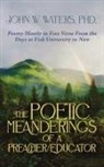 Waters - The Poetic Meanderings of a Preacher/Educator