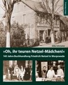 Silke Schroeter - 'Oh, ihr teuren Netzel-Mädchen!'
