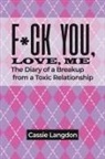 Cassie Langdon - F*ck you, Love, me