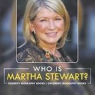 Baby - Who Is Martha Stewart? Celebrity Biography Books | Children's Biography Books