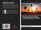 Aline da Silva Lima - Intercultural Knowledge: A Methodological Proposal