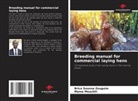 Mama Mouchili, Brice Sounna Zeuguim - Breeding manual for commercial laying hens