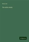Henry Lee - The white whale