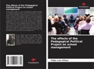 Fábio Luiz Villani - The effects of the Pedagogical Political Project on school management