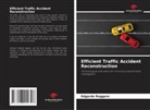 Edgardo Roggero - Efficient Traffic Accident Reconstruction