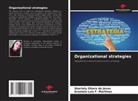 Graziela Luiz F. Martinez, Skarlaty Ohara de Jesus - Organizational strategies