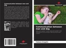 Fabiano Gregolin - Communication between man and dog