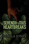 Jenala Jones - Serendipitous Heartbreaks