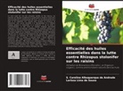 S. Carolina Albuquerque de Andrade, Larissa Lima de Sousa - Efficacité des huiles essentielles dans la lutte contre Rhizopus stolonifer sur les raisins