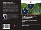 Patrícia Barroso - La géostatistique dans l'évaluation des paramètres hydrogéologiques des puits