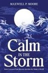 Maxwell P. Moore - Calm in the Storm