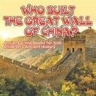 Baby - Who Built The Great Wall of China? Ancient China Books for Kids | Children's Ancient History