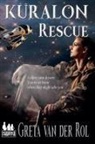 Greta Van Der Rol - Kuralon Rescue