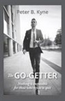 Peter B. Kyne - The Go-Getter