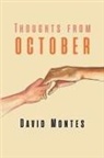 David Montes - Thoughts from October