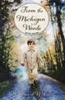 Edward N. Kress - From the Michigan Woods